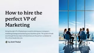 How to hire the perfect VP of Marketing