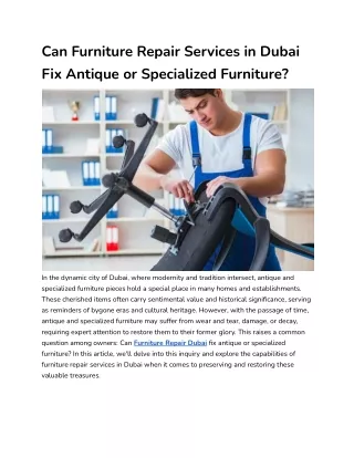 Can Furniture Repair Services in Dubai Fix Antique or Specialized Furniture_