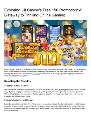 Exploring Jili Casino's Free 150 Promotion: A Gateway to Thrilling Online Gaming