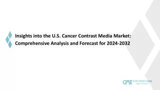 U.S. Cancer Contrast Media Market : Insights and Trends