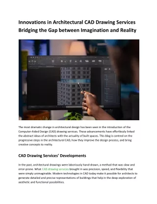 Innovations in Architectural CAD Drawing Services - Bridging the Gap between Imagination and Reality