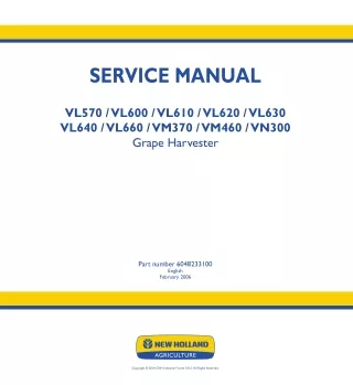 New Holland VL640 Grape Harvester Service Repair Manual Instant Download