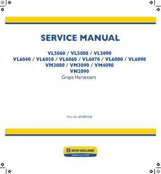 New Holland VL6060 Grape Harvester Service Repair Manual Instant Download