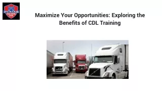 Maximize Your Opportunities: Exploring the Benefits of CDL Training