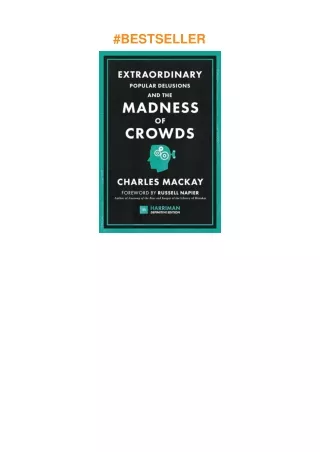 [PDF]❤️DOWNLOAD⚡️ Extraordinary Popular Delusions and the Madness of Crowds (Harriman Definitive