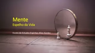 MENTE ESPELHO DA VIDA FRANCISCO