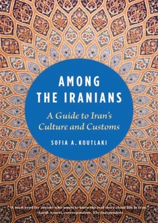 $PDF$/READ Among the Iranians: A Guide to Iran's Culture and Customs