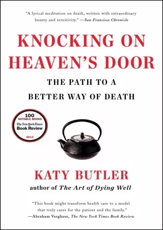 PDF_⚡ Knocking on Heaven's Door: The Path to a Better Way of Death