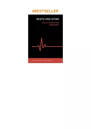 PDF✔️Download❤️ Death and Dying (The MIT Press Essential Knowledge series)