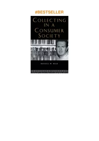 pdf✔download Collecting in a Consumer Society (Collecting Cultures)