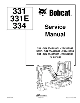 Bobcat 331 Compact Excavator Service Repair Manual Instant Download (SN 234311001-234312999)