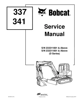 BOBCAT 337, 341 COMPACT EXCAVATOR Service Repair Manual Instant Download (SN 233211001 & Above)