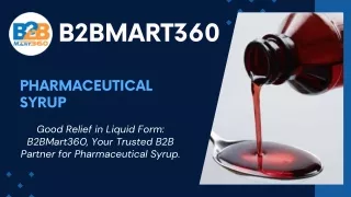 Pharmaceutical Syrup |B2bmart360