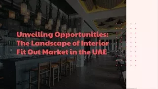 UAE Interior Fit Out Market: Industry Size and Growth Trends [2028] Analyzed by