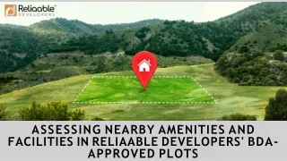 Assessing Nearby Amenities and Facilities in Reliaable Developers' BDA-Approved Plots