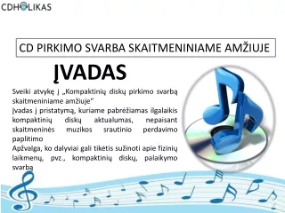 CD PIRKIMO SVARBA SKAITMENINIAME AMŽIUJE