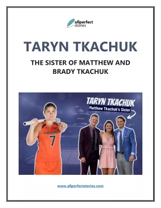 Unveiling Taryn Tkachuk - The Sisterly Saga Beyond Matthew and Brady