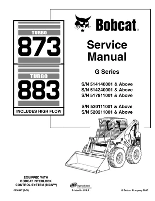 BOBCAT 873, 883 SKID STEER LOADER Service Repair Manual Instant Download (SN 514140001 & Above)