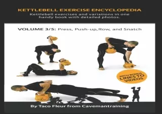 READ [PDF]  Kettlebell Exercise Encyclopedia VOL. 3: Kettlebell p