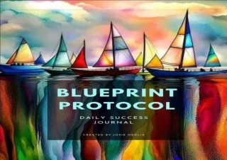 [PDF READ ONLINE]  Blueprint Protocol Daily Success Journal: Chec