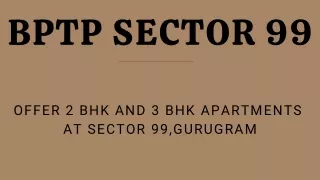 BPTP Sector 99 E-Brochure