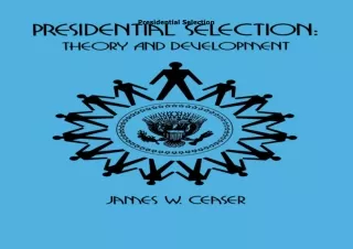 ❤️PDF⚡️ Presidential Selection