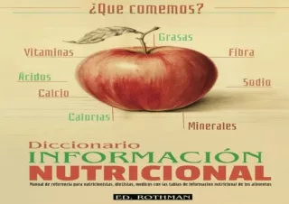 READ [PDF]  ¿QUE COMEMOS? DICCIONARIO DE INFORMACIÓN NUTRICIONAL:
