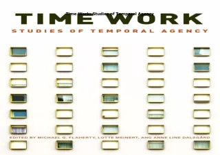 get✔️[PDF] Download⚡️ Time Work: Studies of Temporal Agency