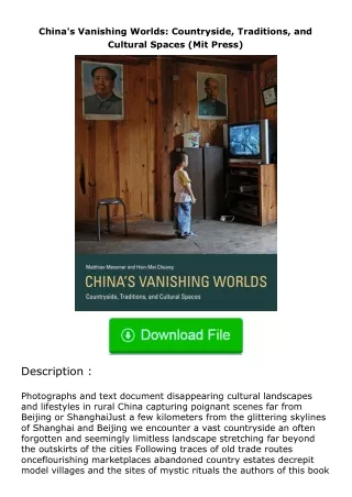 Download⚡PDF❤ China's Vanishing Worlds: Countryside, Traditions, and Cultural