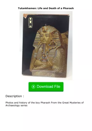 read ❤️(✔️pdf✔️) Tutankhamen: Life and Death of a Pharaoh