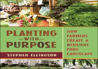 Planting-With-Purpose-How-Farmers-Create-a-Resilient-Food-Landscape