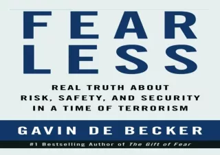 [PDF READ ONLINE] Fear Less: Real Truth About Risk, Safety, and S