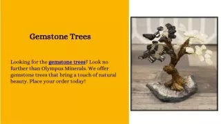 Gemstone Trees