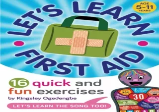 [READ DOWNLOAD]  Let’s Learn First Aid: 16 Quick and Fun Exercise