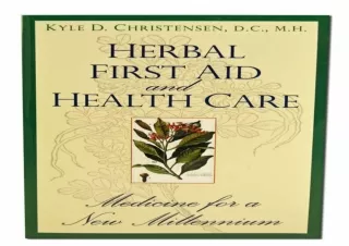 [PDF] DOWNLOAD  Herbal First Aid and Health Care
