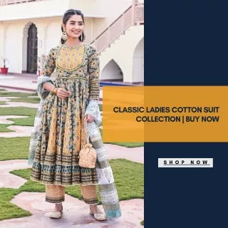 Classic Ladies Cotton Suit Collection  Buy Now