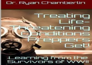 [PDF] DOWNLOAD  How to Treat Life-Threatening Conditions Preppers