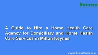 A Guide to Hire a Home Health Care Agency for Domiciliary and Home Health Care Services in Milton Keynes