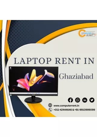 Laptop on rent in Ghaziabad ! 9910999099