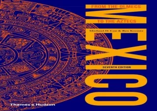 DOWNLOAD/PDF  Mexico: From the Olmecs to the Aztecs (Ancient Peoples and Places)
