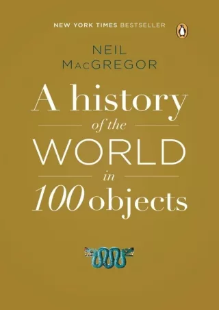 ⚡[PDF]✔ A History of the World in 100 Objects