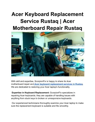 Acer Keyboard Replacement Service Rustaq _ Acer Motherboard Repair Rustaq