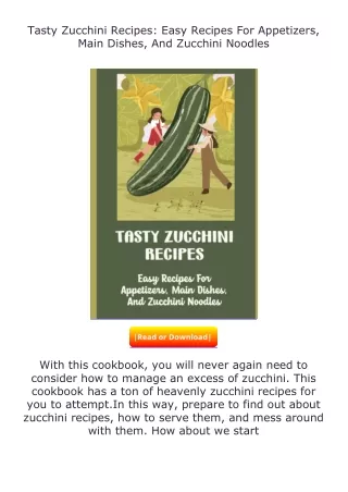 download⚡[PDF]❤ Tasty Zucchini Recipes: Easy Recipes For Appetizers, Main D