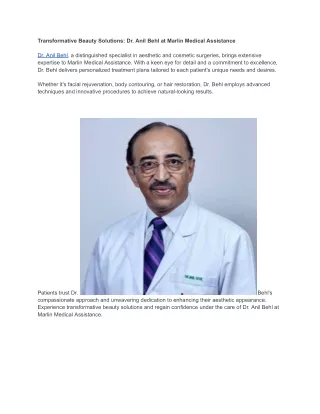 Transformative Beauty Solutions: Dr. Anil Behl at Marlin Medical Assistance