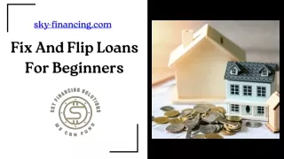 Fix And Flip Loans For Beginners