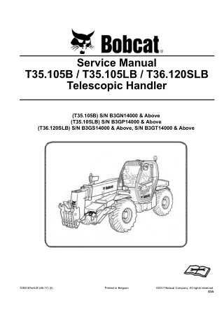 Bobcat T36.120SLB Telescopic Handler Service Repair Manual Instant Download SN B3GT14000 and Above