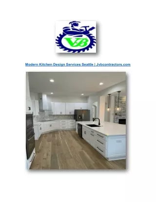 Modern Kitchen Design Services Seattle | Jvbcontractors.com