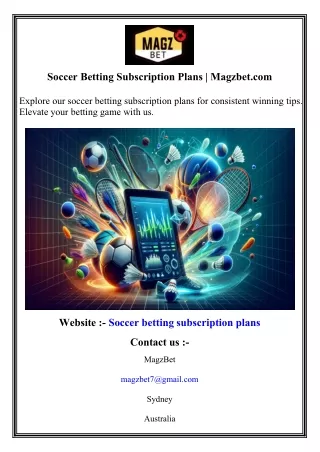 Soccer Betting Subscription Plans   Magzbet.com