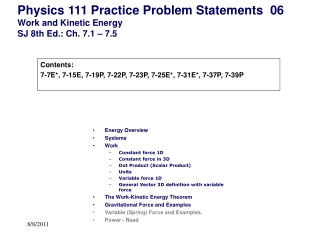 Physics 111 Practice Problem Statements 06 Work and Kinetic Energy SJ 8th Ed.: Ch. 7.1 – 7.5