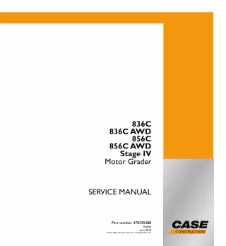 CASE 836C Stage IV Motor Grader Service Repair Manual Instant Download